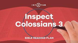 Infinitum: Inspect Colossians 3 Colossians 3:2 New International Version